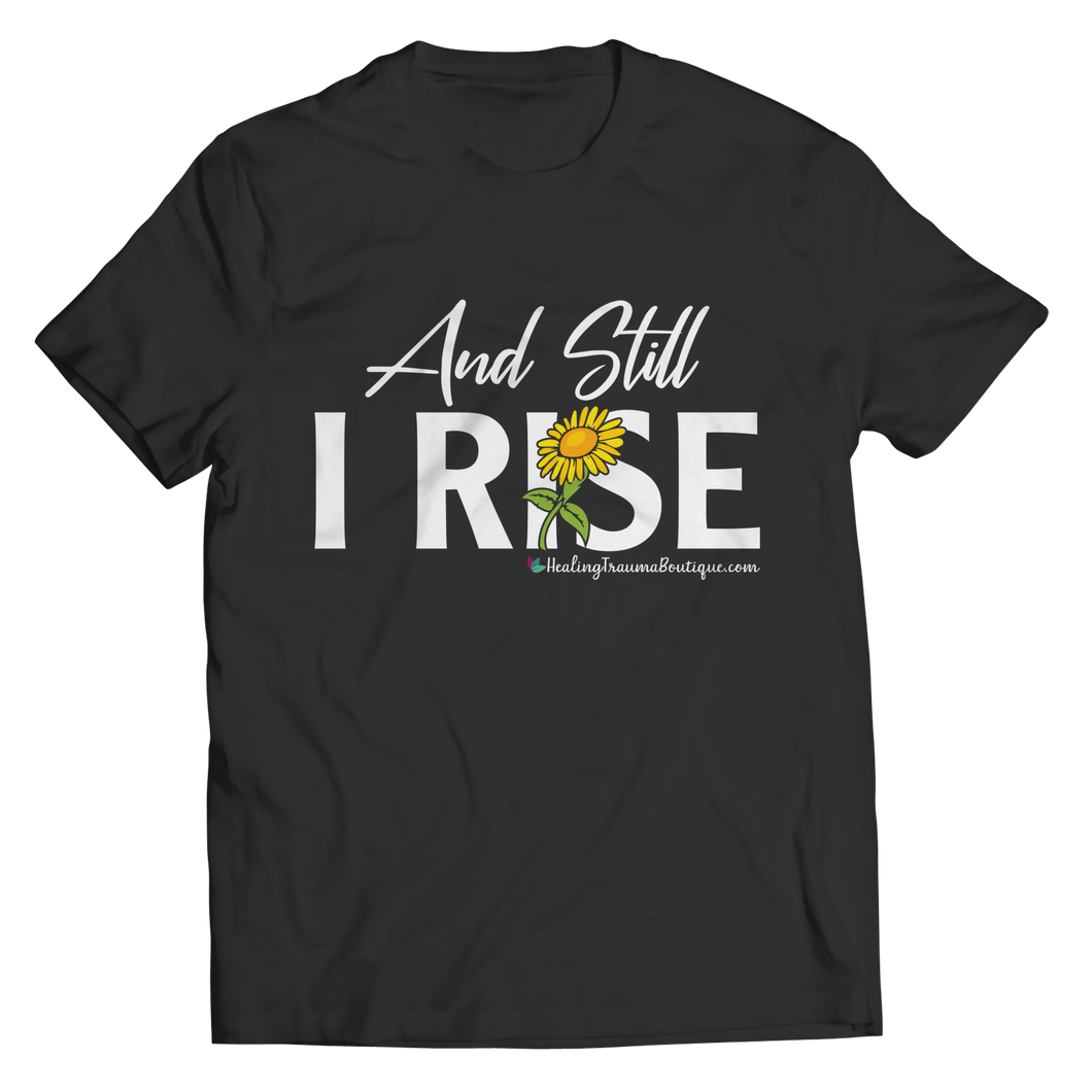 And Still I Rise - Heal Thrive Dream Boutique