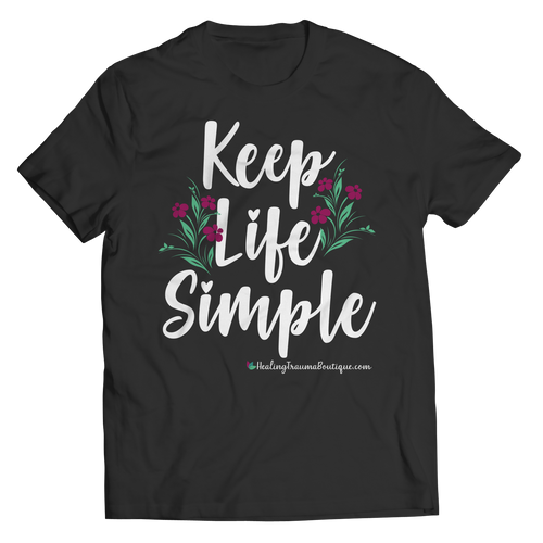 Keep Life Simple - Heal Thrive Dream Boutique