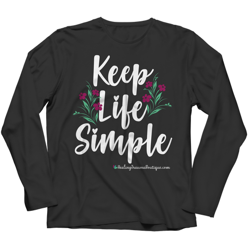 Keep Life Simple - Heal Thrive Dream Boutique