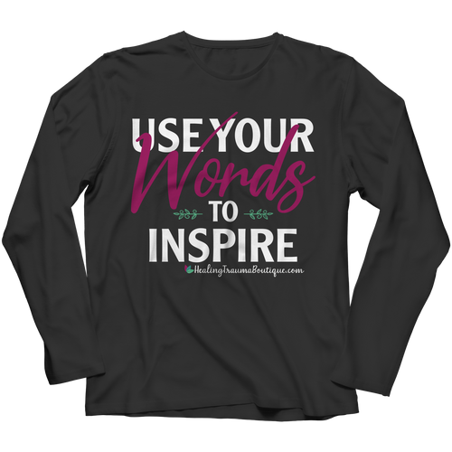 Use Your Words to Inspire - Heal Thrive Dream Boutique