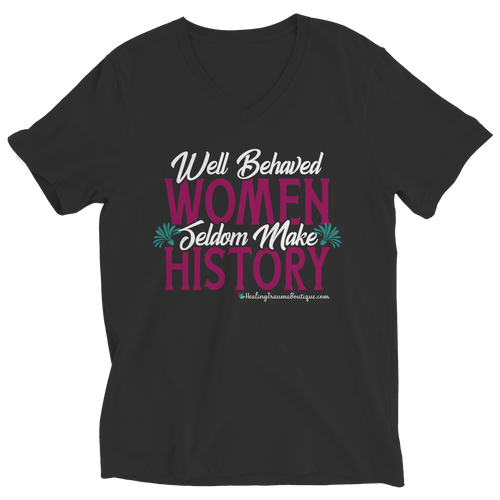 Well Behaved Women Seldom Make History - Heal Thrive Dream Boutique