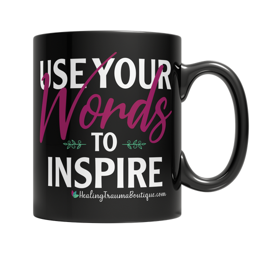 Use Your Words to Inspire - Heal Thrive Dream Boutique